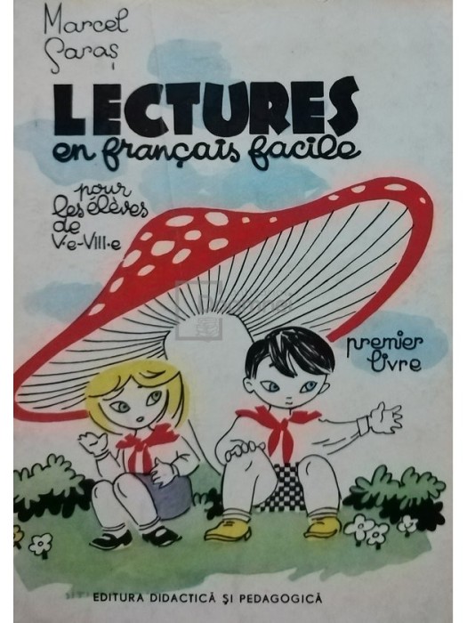 Marcel Saras - Lectures en fracais facile (Editia: 1966)