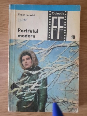 PORTRETUL MODERN &amp;ndash; EUGEN IAROVICI foto