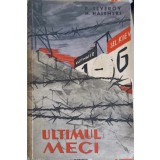 ULTIMUL MECI. POVESTIRE-P. SEVEROV, N. HALEMSKI-259386