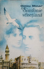 SIMFONIE VENETIANA. ROMAN-OCTAV MINAR foto