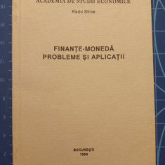 Finante-moneda - Probleme si aplicatii / Radu Stroe 1998