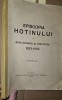 Episcopia Hotinului Date Istorice Statistice 1923-1925, Chisinau 1925, Carte Veche Ilustrata + Harta, Bibliofilie 31x23.5cm