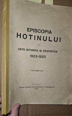 EPISCOPIA HOTINULUI DATE ISTORICE SI STATISTICE 1923 - 1925 ,CHISINAU , 1925 foto