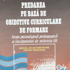 Predarea Pe Baza De Obiective Curriculare De Formare - D. Copilu, V. Copil, I. Darabaneanu ,557462
