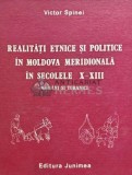 Realitati etnice si politice in Moldova meridionala in secolele X-XIII. Romani si turanici - 1985 - Victor Spinei (AG31), Junimea