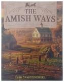 THE AMISH WAYS by EDDIE SWARTZENTRUBER, 2024