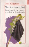 Nunta mortului. Ritual, poetica si cultura populara in Transilvania (1998) -