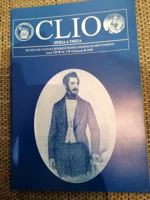 Revista CLIO - revista de cultura istoria a Romanilor Anul VIII Nr 2 2008 foto