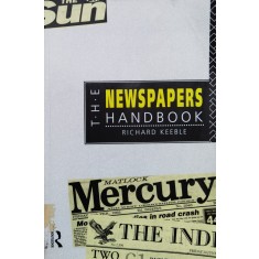 The Newspapers Handbook - Richard Keeble , X56