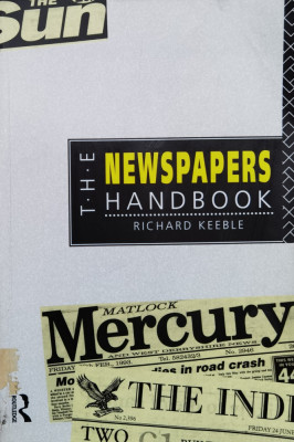 The Newspapers Handbook - Richard Keeble , X56 foto