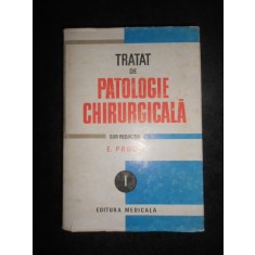 Tratat de patologie chirurgicala. Semiologie si propedeutica chirurgicala