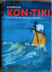 Thor Heyerdahl - Kon-Tiki. Cu pluta pe Oceanul Pacific (1968, editie cartonata) foto