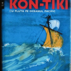 Thor Heyerdahl - Kon-Tiki. Cu pluta pe Oceanul Pacific (1968, editie cartonata)