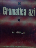 Al. Graur - Gramatica azi (1973)