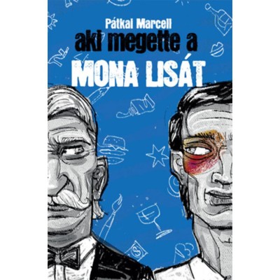 Aki megette a Mona Lis&amp;aacute;t - P&amp;aacute;tkai Marcell foto