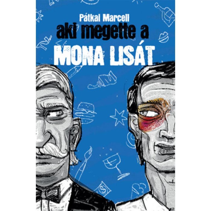 Aki megette a Mona Lis&aacute;t - P&aacute;tkai Marcell