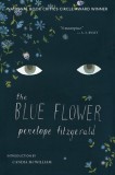 The Blue Flower de Fitzgerald - Roman Premiat Booker Prize, Editia in Engleza