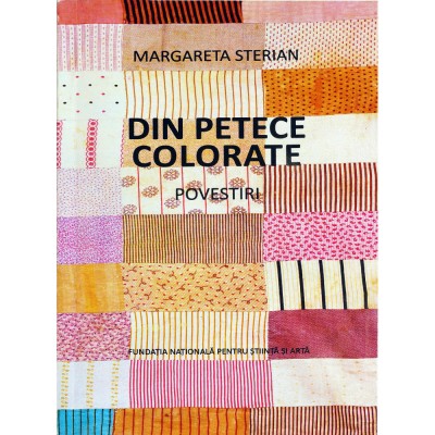 Margareta Sterian, &amp;quot;Din petece colorate&amp;quot;, povestiri, 2020 foto