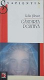 Gandirea pozitiva - Lidia Slesar - Carte dezvoltare personala, motivare, psihologie pozitiva