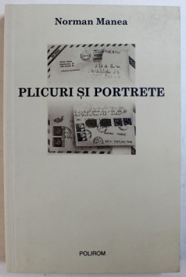 PLICURI SI PORTRETE de NORMAN MANEA , 2004 foto