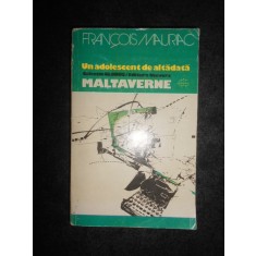 Francois Mauriac - Un adolescent de altadata. Maltaverne