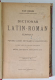DICTIONAR LATIN - ROMAN COMPLET de IOAN NADEJDE , EDITIA A III A , 1920