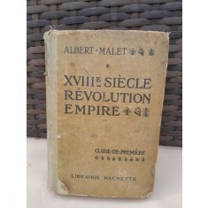 XVIII siecle revolution empire - Albert Malet