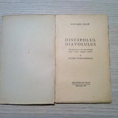 DISCIPOLUL DIAVOLULUI - Bernard Shaw - Petre Comarnescu (trad.) - 1946, 103 p.