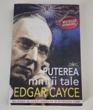 Edgar Cayce Puterea mintii tale