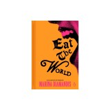 Eat the World: A Collection of Poems