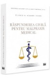 Raspunderea civila pentru malpraxis medical - Claudia-Ozana Voda
