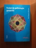 TRATAT DE PSIHOLOGIE GENERALA de PAUL POPESCU NEVEANU