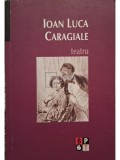 Ion Luca Caragiale - Teatru (Editia: 2007)