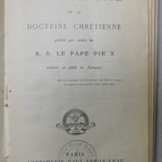 CATECHISME DE LA DOCTRINE CHRETIENNE , publie par ordre de S.S. LE PAPE PIE X , 1913 , PREZINTA INSEMNARI SI SUBLINIERI *