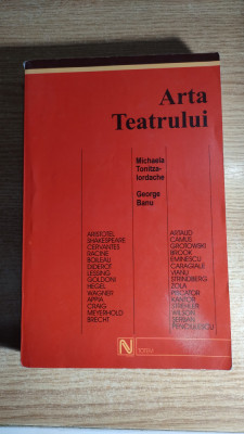 Arta teatrului - Michaela [Mihaela] Tonitza-Iordache; George Banu (2004; ed. II) foto