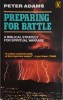 Preparing for Battle - Peter Adams, Carte in Engleza, Noua/Anticariat