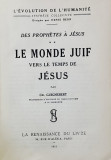 LE MONDE JUIF VERS LE TEMPS DE JESUS par CH. GUIGNEBERT , 1939