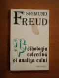 PSIHOLOGIA COLECTIVA SI ANALIZA EULUI de SIGMUND FREUD , 1995