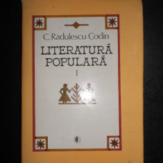 C. Radulescu-Codin - Literatura populara volumul 1 (1986, editie cartonata)