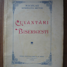 NICOLAE, MITROPOLITUL KRUTITKI - CUVANTARI BISERICESTI - vol. I - 1949