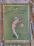 A lawn-Tennismuveszete-Dr.Luppu Gyorgy (campion an Romaniei)
