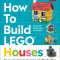 How to Build Lego Houses
