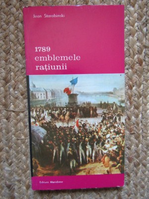 1789. Emblemele ratiunii - Jean Starobinski foto