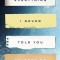 Everything I Never Told You