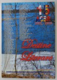 DESTINE LITERARE , REVISTA DE CULTURA EDITATA DE ASOCIATIA CANADIANA A SCRIITORILOR ROMANI , NR. 73-75 , 2016, ANII &#039; 2000 , LIPSA PAGINA DE TITLU *