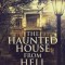 The Haunted House From Hell