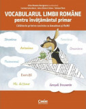 Vocabularul limbii rom&acirc;ne pentru &icirc;nvățăm&acirc;ntul primar. Călătorie printre cuvinte cu Amadeus și ReMi