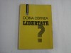 DOINA CORNEA - LIBERTATE - CONVORBIRI CU MICHEL COMBES