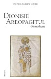 Dionisie Areopagitul - Paperback brosat - Deisis