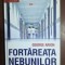 Fortareata nebunilor- George Arion
